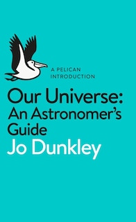 Front cover_A Pelican Introduction: Our Universe