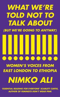 Front cover_What We're Told Not To Talk About (but We're Going To Anyway)