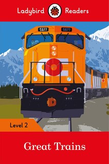 Front cover_Great Trains Ladybird Readers Level 2