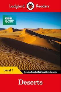 Front cover_Bbc Earth: Deserts - Ladybird Readers Level 1