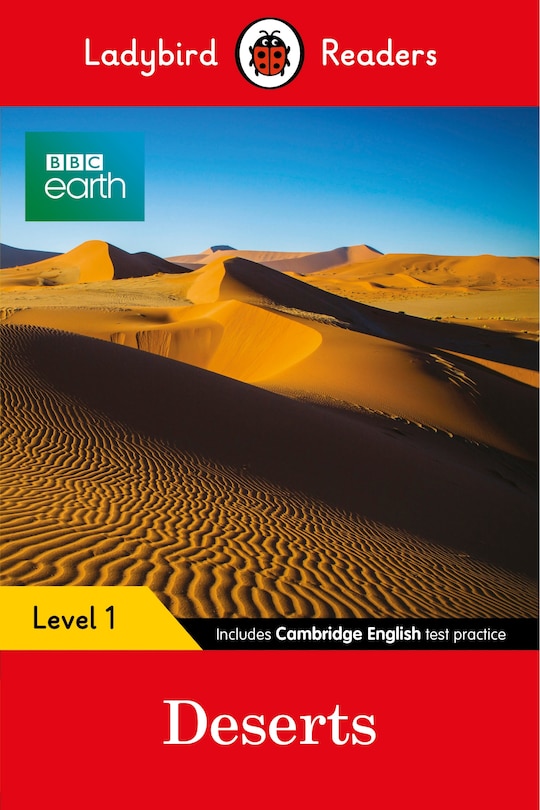 Front cover_Bbc Earth: Deserts - Ladybird Readers Level 1