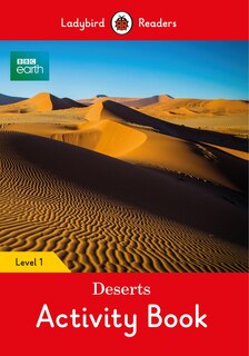 Front cover_Bbc Earth: Deserts Activity Book - Ladybird Readers Level 1