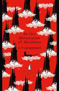 At The Mountains Of Madness by H. P. Lovecraft