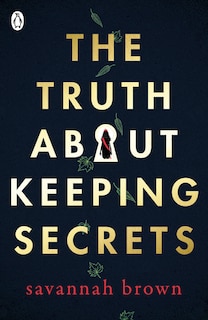Front cover_The Truth About Keeping Secrets