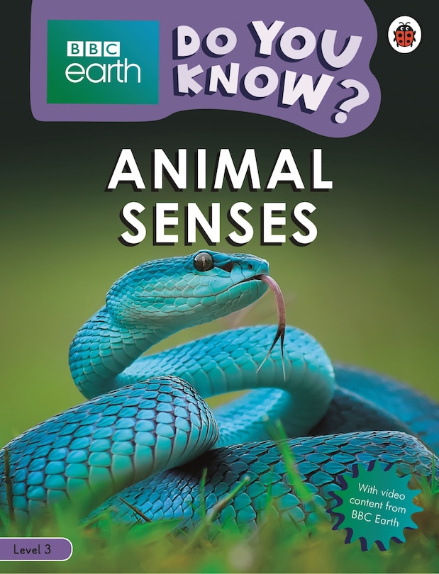 Front cover_Animal Senses - Bbc Earth Do You Know...? Level 3
