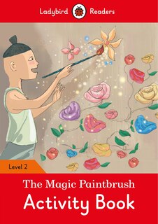 Couverture_The Magic Paintbrush Activity Book - Ladybird Readers Level 2