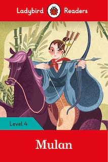 Front cover_Mulan - Ladybird Readers Level 4