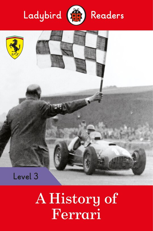 Couverture_A History Of Ferrari - Ladybird Readers Level 3