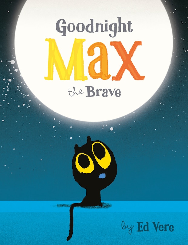 Front cover_Goodnight, Max The Brave