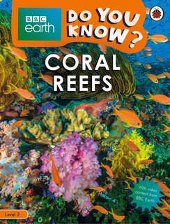 Couverture_Coral Reefs - Bbc Earth Do You Know...? Level 2