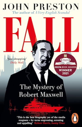 Fall: The Mystery Of Robert Maxwell