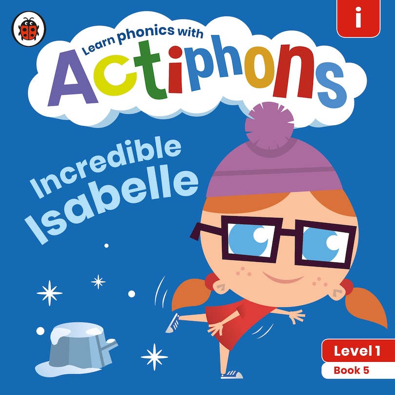 Front cover_Actiphons Level 1 Book 5 Incredible Isabelle