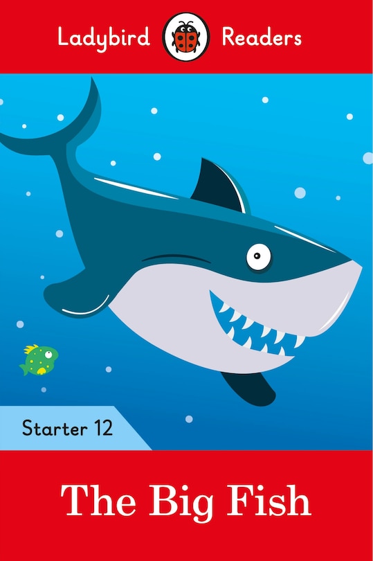Front cover_The Big Fish - Ladybird Readers Starter Level 12