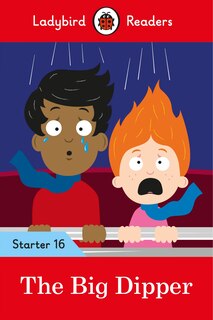 Front cover_The Big Dipper - Ladybird Readers Starter Level 16