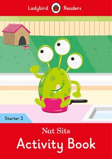 Front cover_Nat Sits Activity Book - Ladybird Readers Starter Level 3