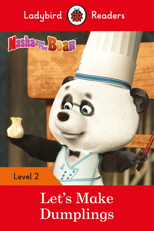 Front cover_Masha And The Bear: Let's Make Dumplings - Ladybird Readers Level 2