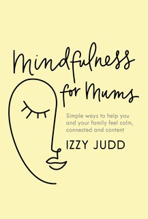 Front cover_Mindfulness For Mums