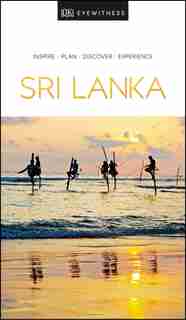 Dk Eyewitness Sri Lanka: 2020 by Dk Eyewitness