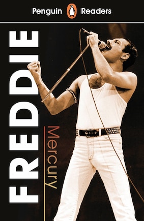 Penguin Reader Level 5: Freddie Mercury