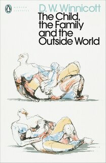 Front cover_The Child, The Family, And The Outside World