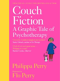 Couch Fiction: A Graphic Tale Of Psychotherapy