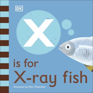 Front cover_X Is For X-ray Fish