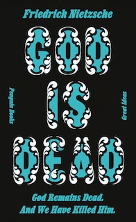 Front cover_God Is Dead. God Remains Dead. And We Have Killed Him.