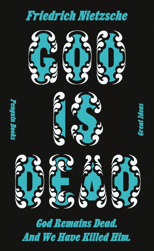 Front cover_God Is Dead. God Remains Dead. And We Have Killed Him.
