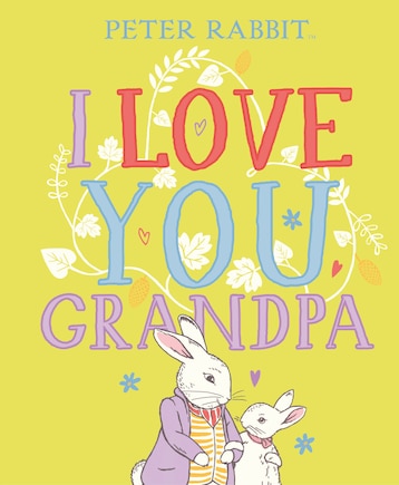 Peter Rabbit I Love You Grandpa