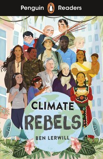 Front cover_Penguin Readers Level 2: Climate Rebels (ELT Graded Reader)
