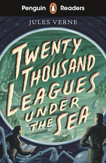 Couverture_Penguin Readers Starter Level: Twenty Thousand Leagues Under the Sea (ELT Graded Reader)