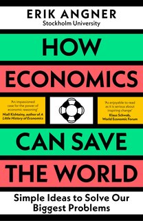 Front cover_How Economics Can Save the World