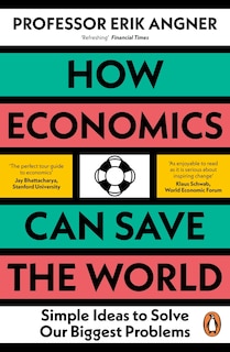 Front cover_How Economics Can Save the World