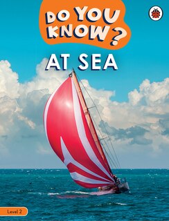 Front cover_Do You Know? Level 2 - At Sea