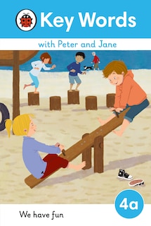 Couverture_Key Words with Peter and Jane Level 4a - We Have Fun!