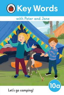 Front cover_Key Words with Peter and Jane Level 10a - Let's Go Camping!
