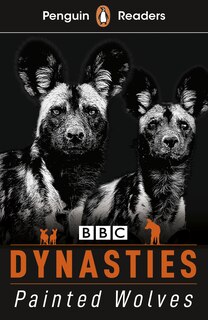Front cover_Penguin Readers Level 1: Dynasties: Wolves (elt Graded Reader)