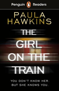 Front cover_Penguin Readers Level 6: The Girl On The Train (elt Graded Reader)