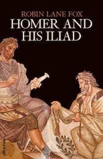 Front cover_Homer and His Iliad