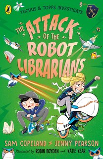 Front cover_The Attack of the Robot Librarians