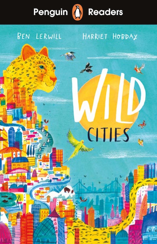 Front cover_Penguin Readers Level 2: Wild Cities (elt Graded Reader)