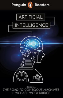 Front cover_Penguin Readers Level 7: Artificial Intelligence (ELT Graded Reader)