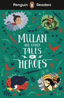 Front cover_Penguin Readers Level 2: Mulan And Other Tales Of Heroes (elt Graded Reader)