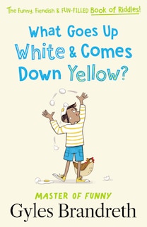 Front cover_What Goes Up White and Comes Down Yellow?