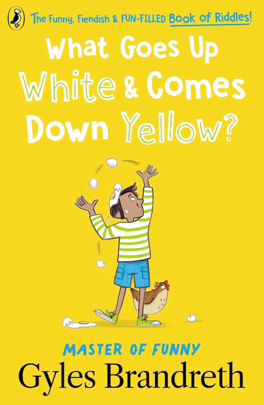 Couverture_What Goes Up White and Comes Down Yellow?