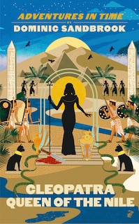 Front cover_Adventures In Time: Cleopatra, Queen Of The Nile