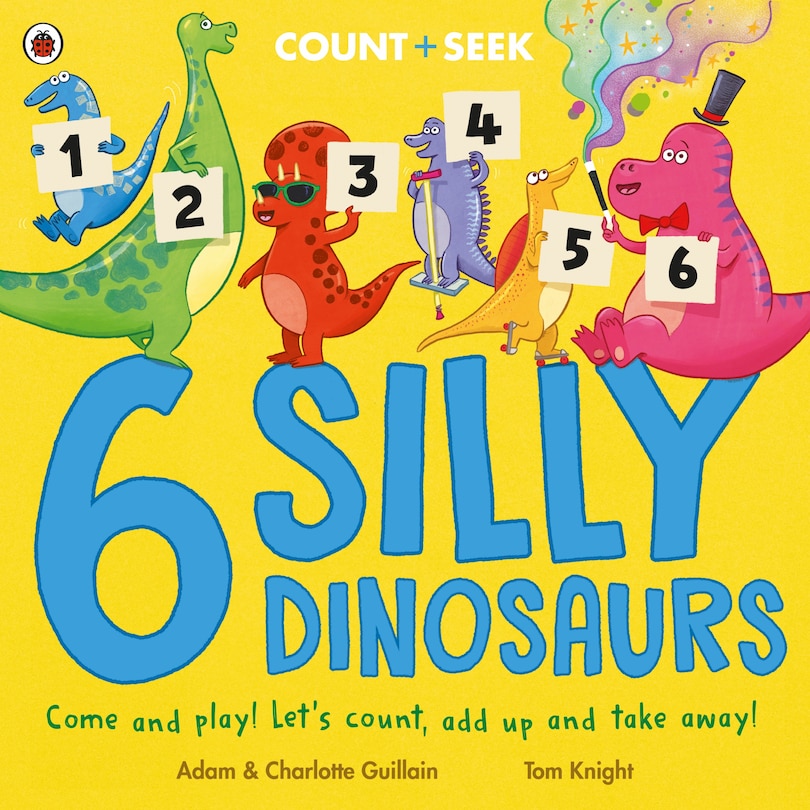 Front cover_6 Silly Dinosaurs