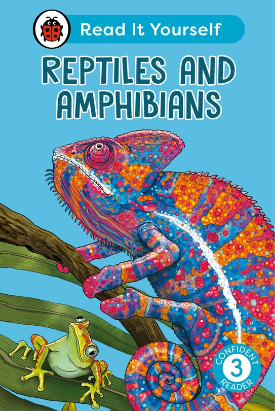 Front cover_Reptiles and Amphibians: Read It Yourself - Level 3 Confident Reader