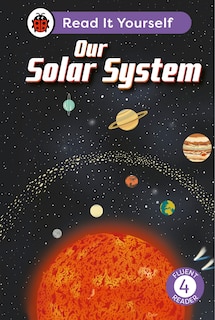 Front cover_Our Solar System: Read It Yourself - Level 4 Fluent Reader