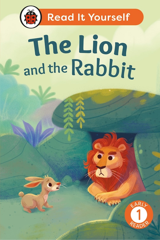 Front cover_The Lion and the Rabbit: Read It Yourself - Level 1 Early Reader